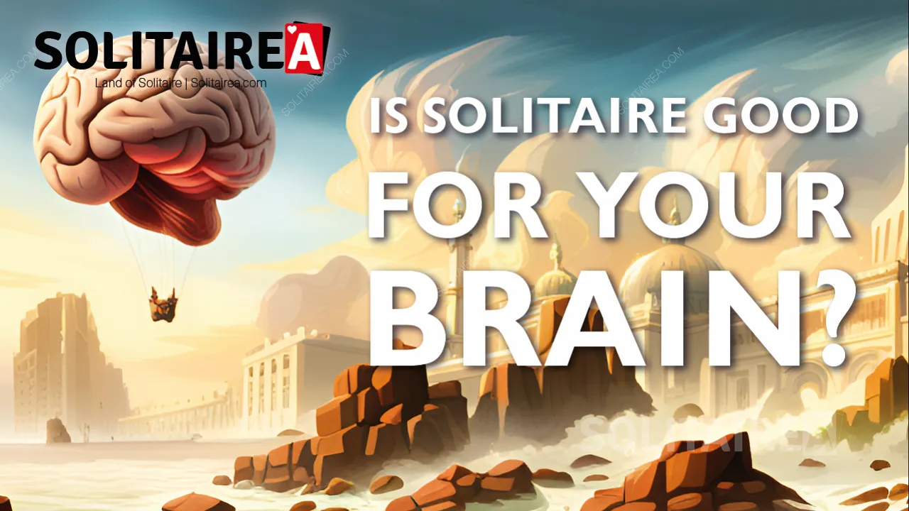 Brain Health عند لعب لعبة Solitaire - العب Solitaire بانتظام وحسّن الذاكرة
